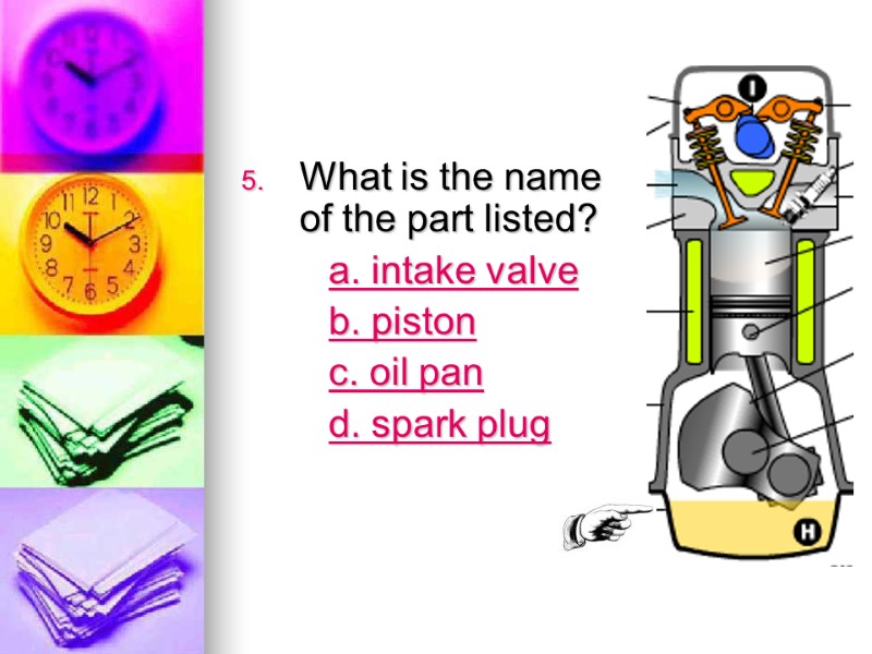 What is the name of the part listed?   a. intake valve 